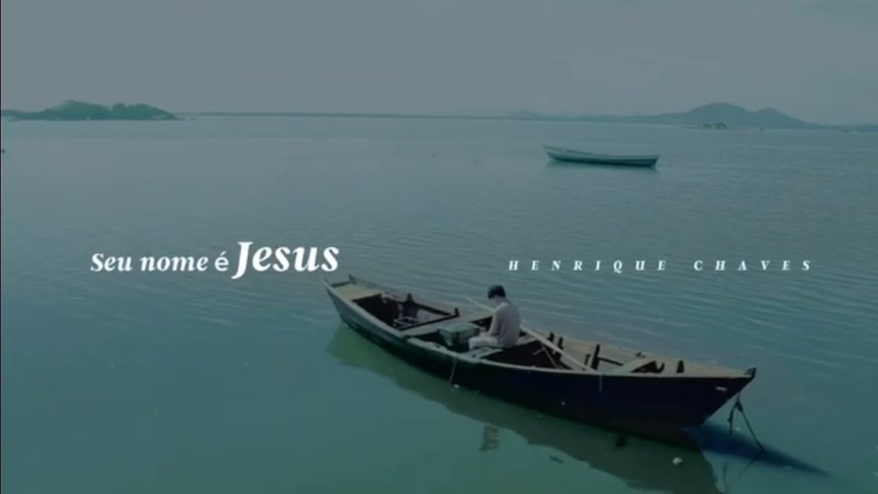Seu Nome &eacute; Jesus - Henrique Chaves (Lyric Video)