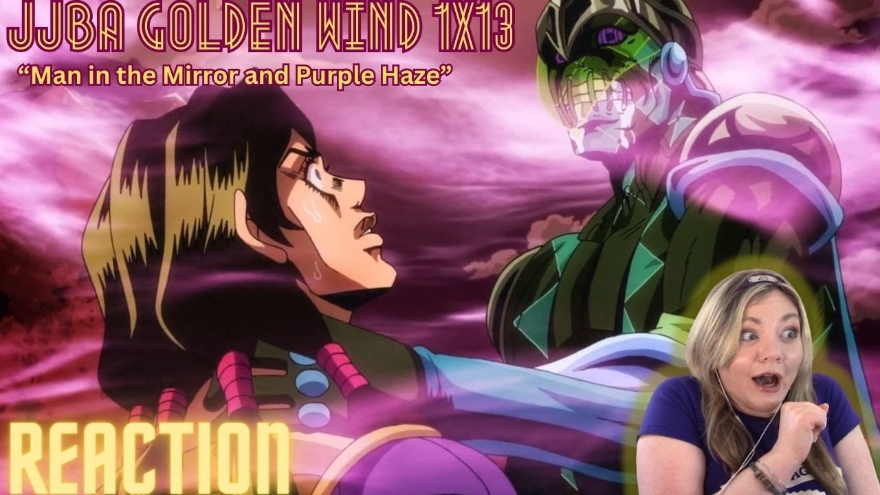 GIORNO IS SCARY SMART-Jojo's Bizarre Adventure Pt 5 Ep 13 Man in the Mirror and Purple Haze reaction