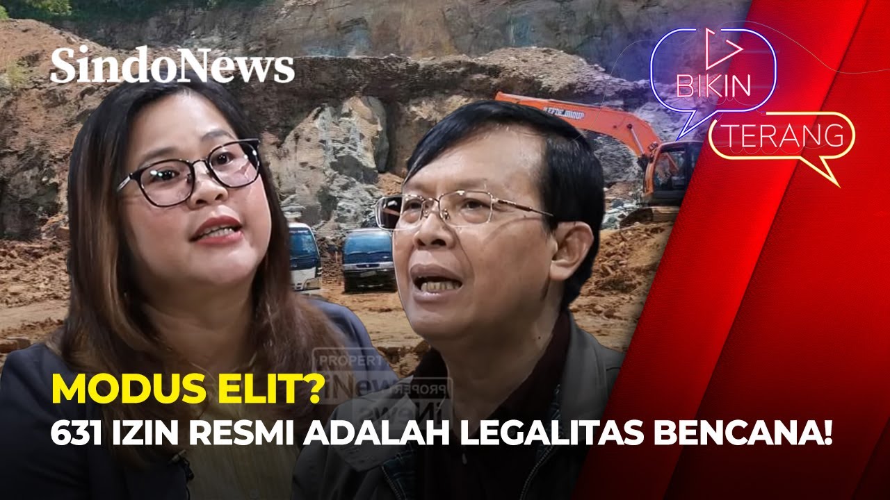 Modus Elit? 631 Izin Resmi adalah Legalitas Bencana! | Bikin Terang