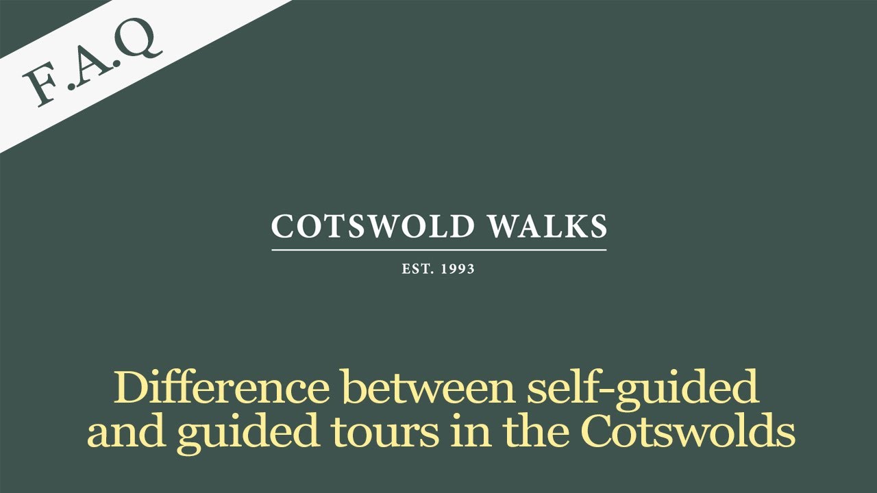 FAQs - Difference between self-guided and guided tours in the Cotswolds