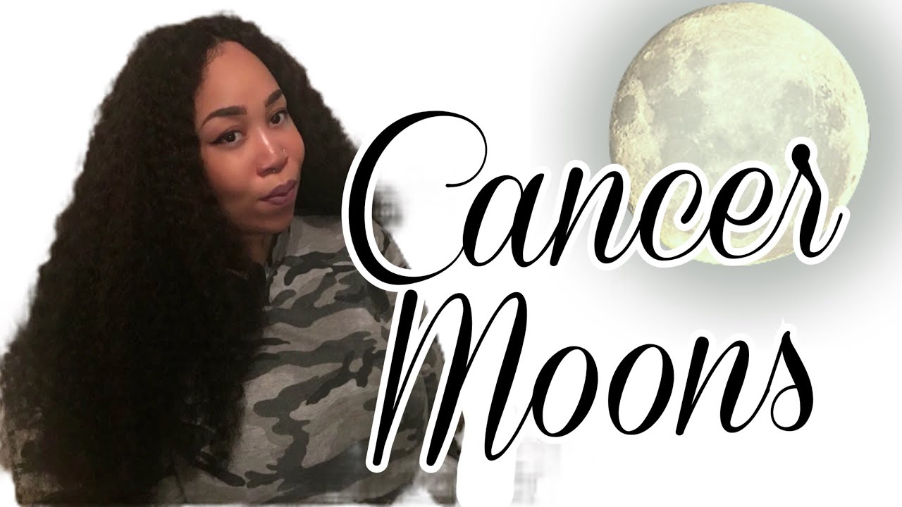 UNDERSTANDING CANCER MOONS