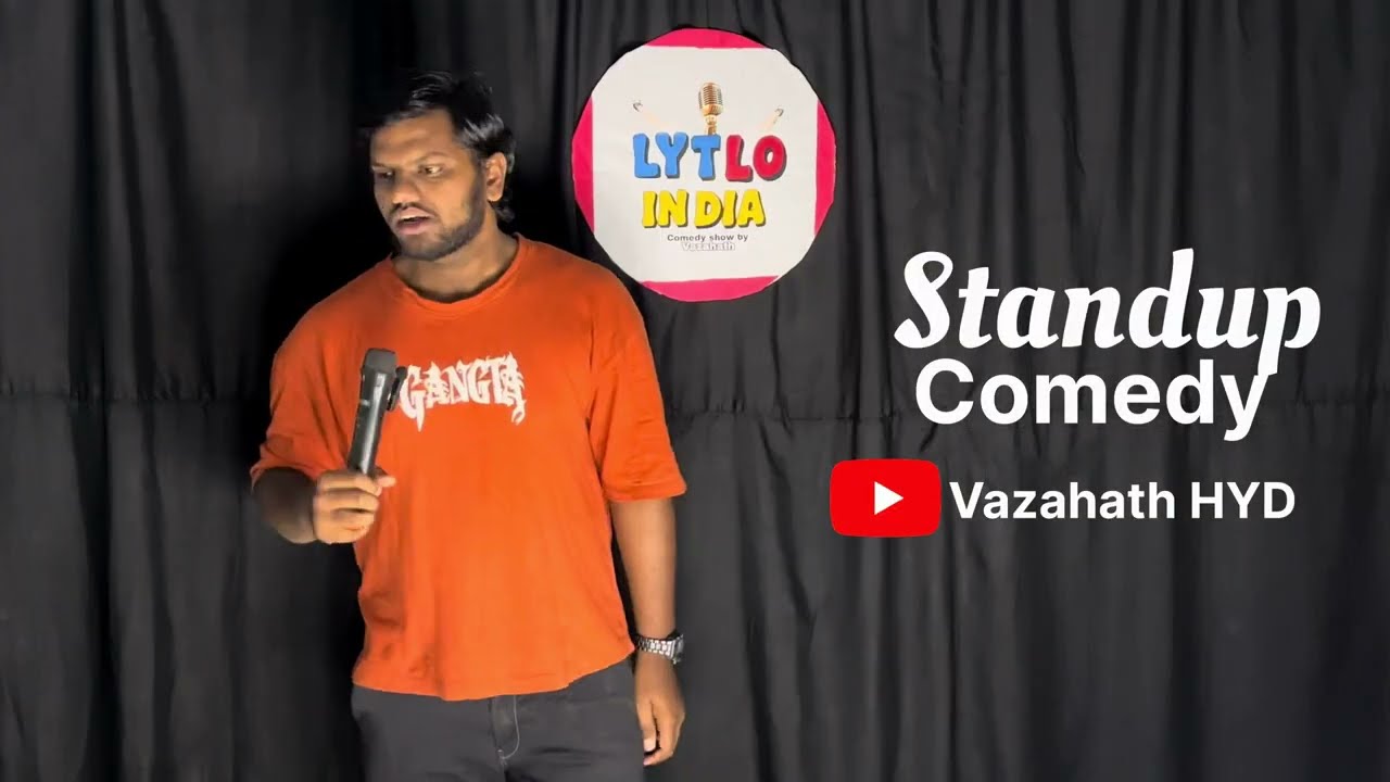 LYT LO INDIA | Stand up show by Vazahath HYD 