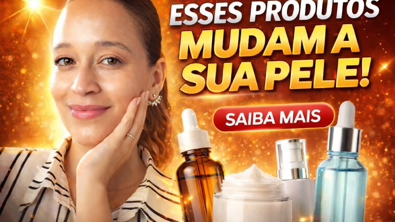 O teu skincare não funciona ? Esses aqui fazem a diferença!!!