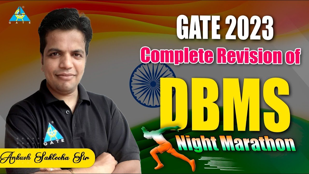 GATE 2023 | Complete Revision of DBMS  | Night Marathon | By Ankush Saklecha Sir