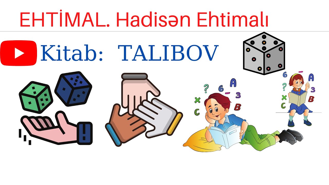 EHTİMAL  !!!!   Hadisə Anlayışı. Hadisənin ehtimalı. Talıbov  çal. 1-17