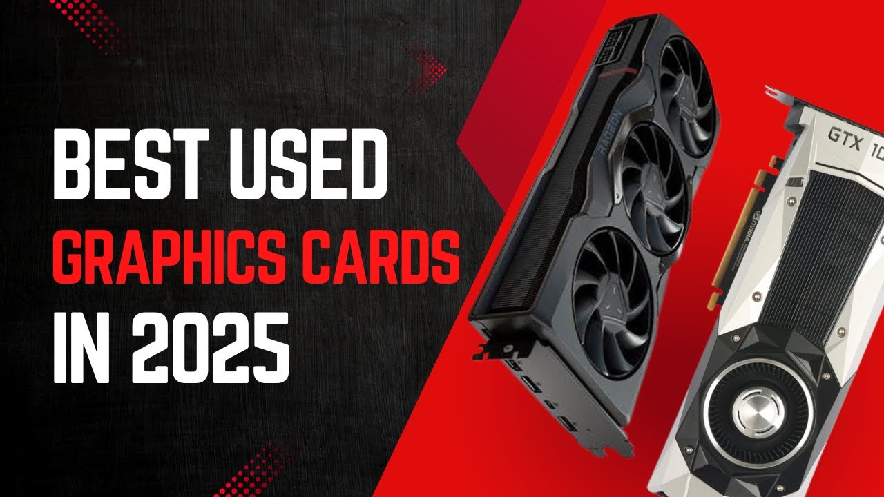 Save Big in 2025 with These Five Best Used GPUs!