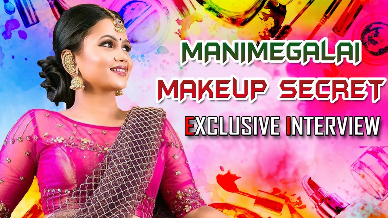 Manimaegalai makeup secret சாப்பாடு விட மேக்கப் தான் முக்கியம்|Manimaegalai without makeup