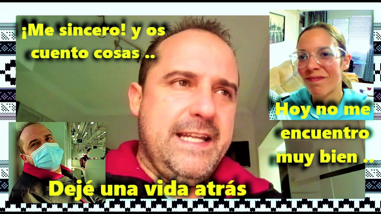 DEJÉ UNA VIDA ATRÁS / Me sincero y os cuento cosas + HOY NO ME ENCUENTRO MUY BIEN / Vlog Miércoles