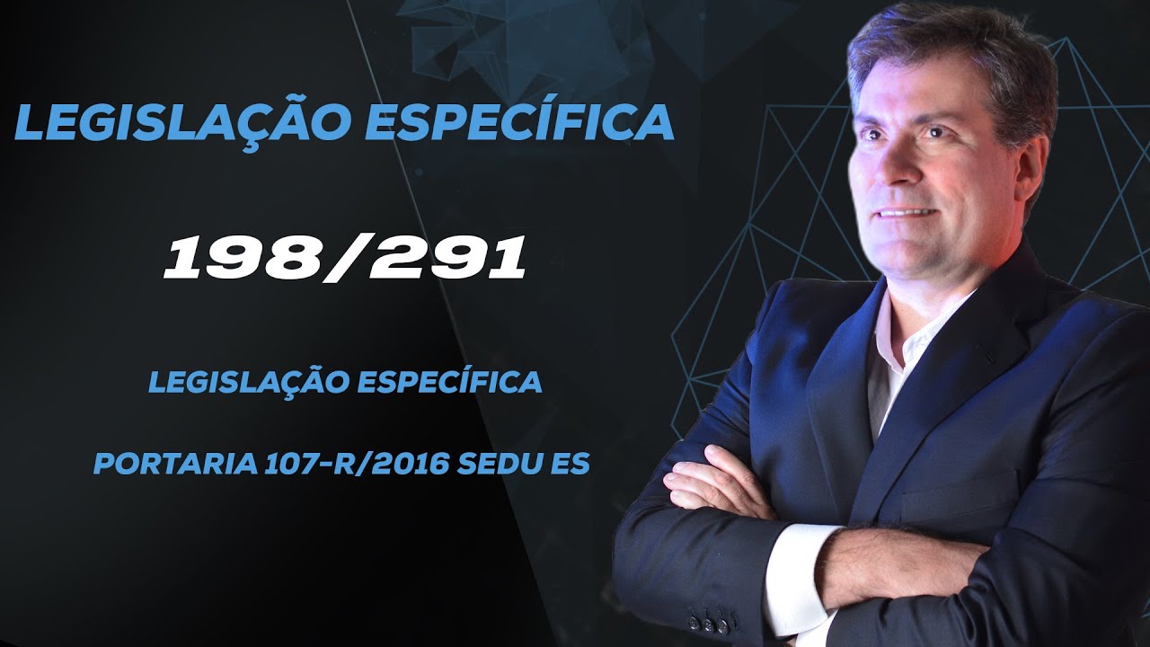 Portaria 107-R/2016 SEDU ES | | Aula 198/291 - Luiz Ant&ocirc;nio de Carvalho