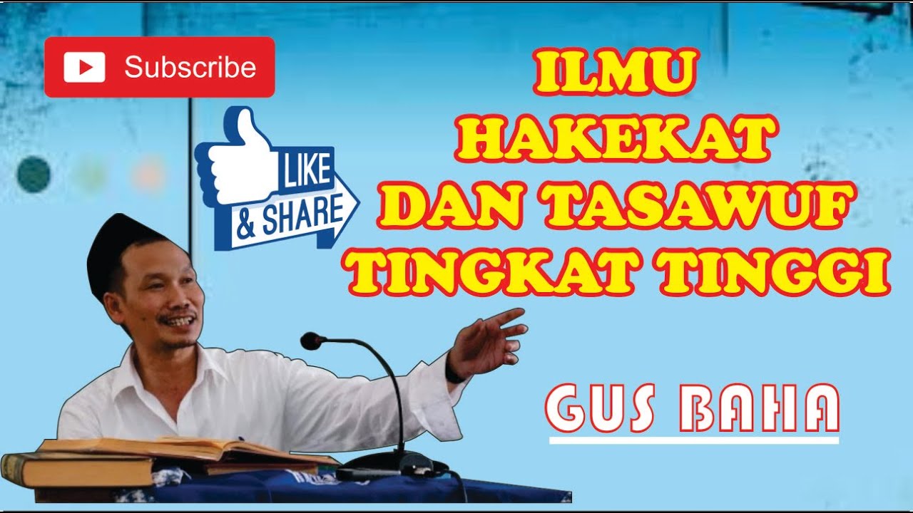 GUS BAHA || ILMU HAKEKAT DAN TASAWUF TINGKAT TINGGI