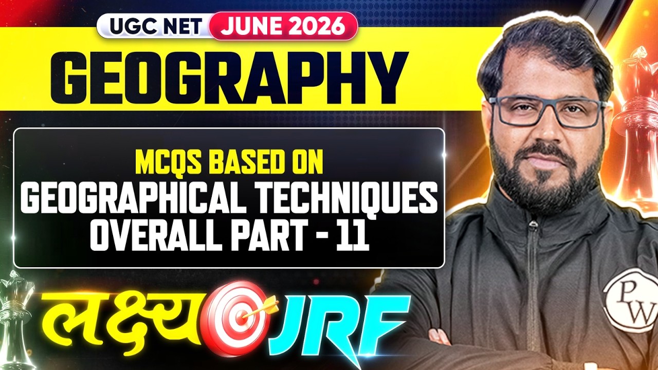 UGC NET Geography | UGC NET Geography Geographical Technique Part 11 |UGC NET Geography Classes 2026
