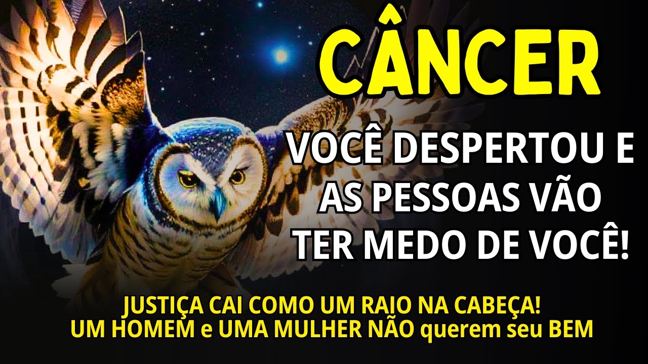 CÂNCER ♋VOCÊ DESPERTOU E VAI PERCEBER TUDO🔥1 HOMEM E MULHER NÃO QUEREM SEU BEM⚡🚫JUSTIÇA COMO UM RAIO