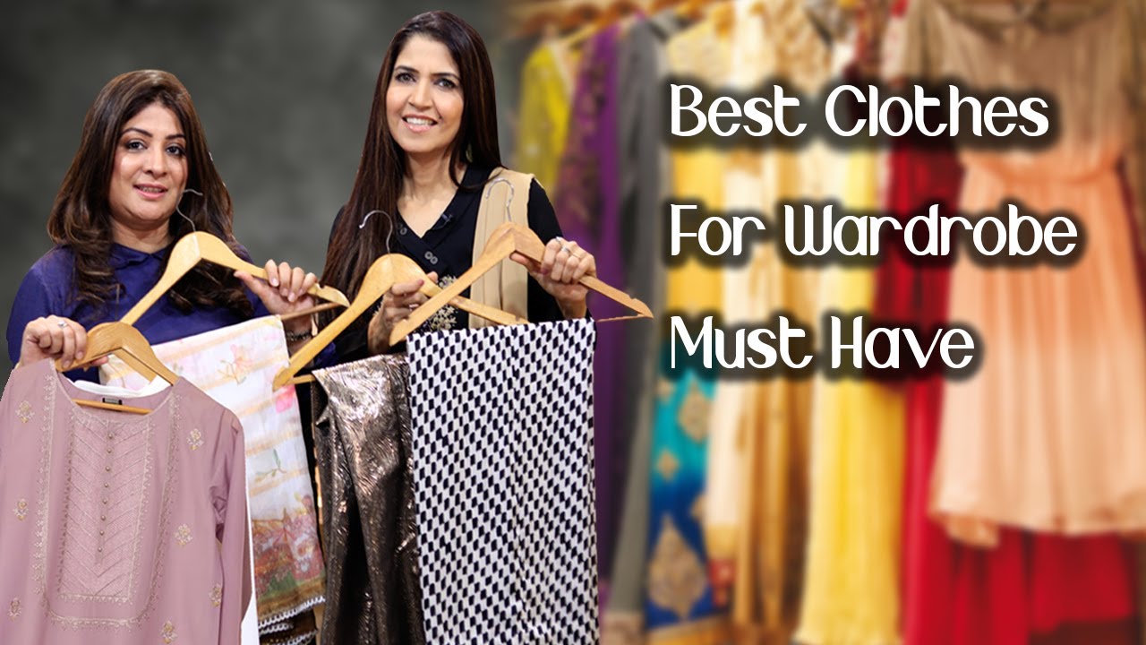 Best Outfit Ideas For Your Wardrobe 2024/ Must Have Dress Collection - Ghazal Siddique