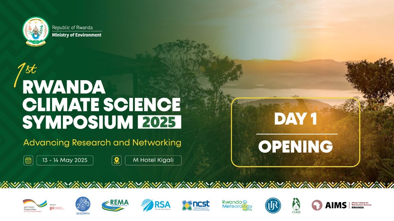 Day 1: Opening Session - Rwanda Climate Science Symposium