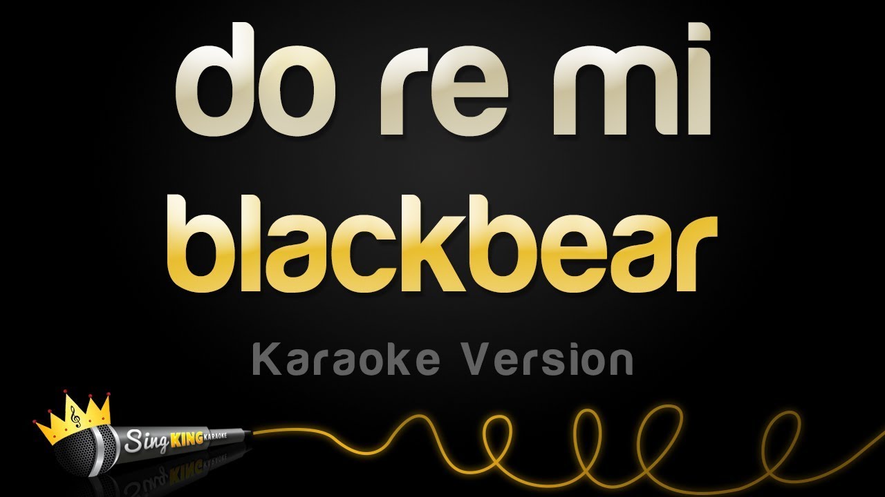 blackbear - do re mi (Karaoke Version)