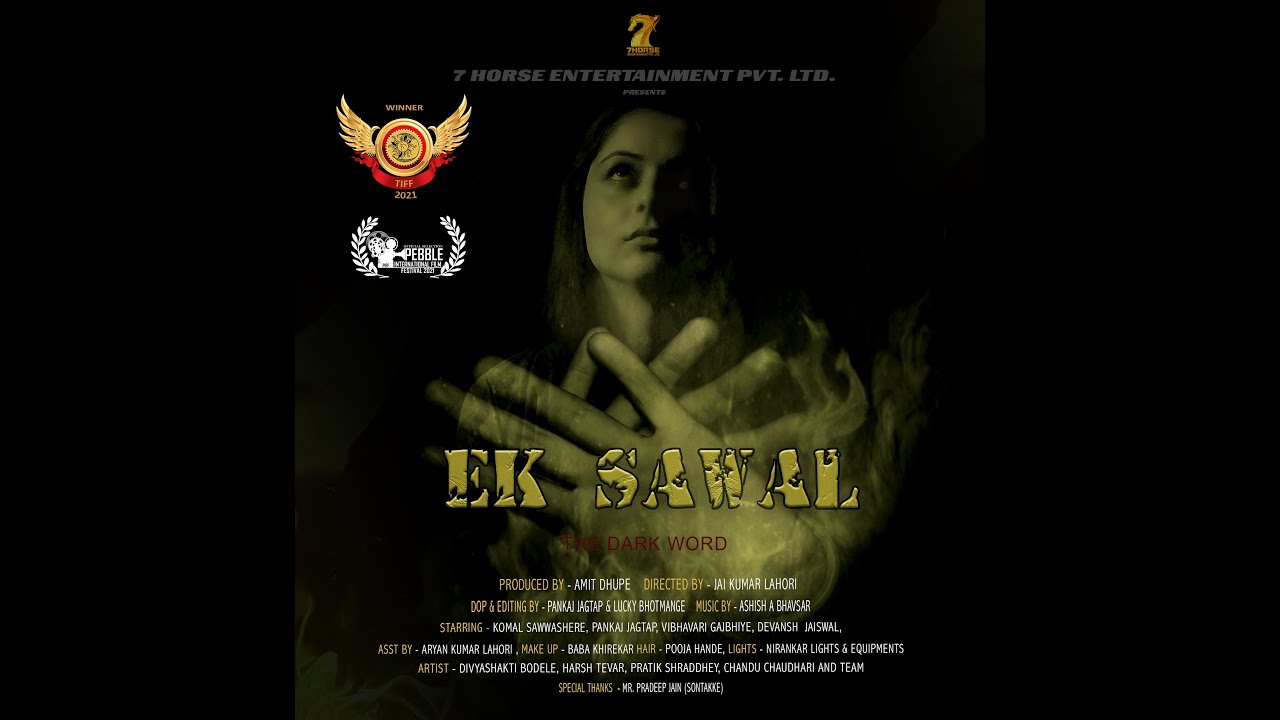 EK SAWAL: THE DARK WORD || FULL MOVIE || INTERNATIONAL FILM FESTIVAL AWARD WINNING SHORT FILM ||