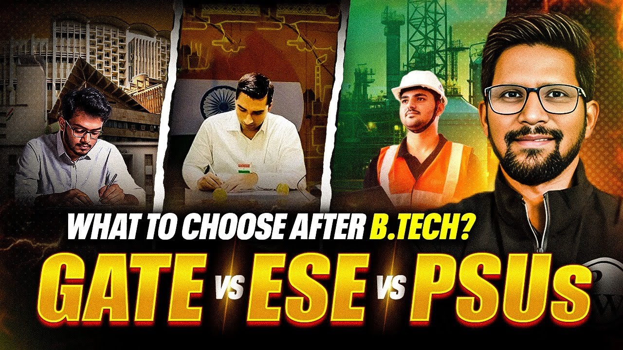 What To Choose After B.Tech? 🤔 | GATE vs ESE vs PSUs | Full Comparison & Roadmap