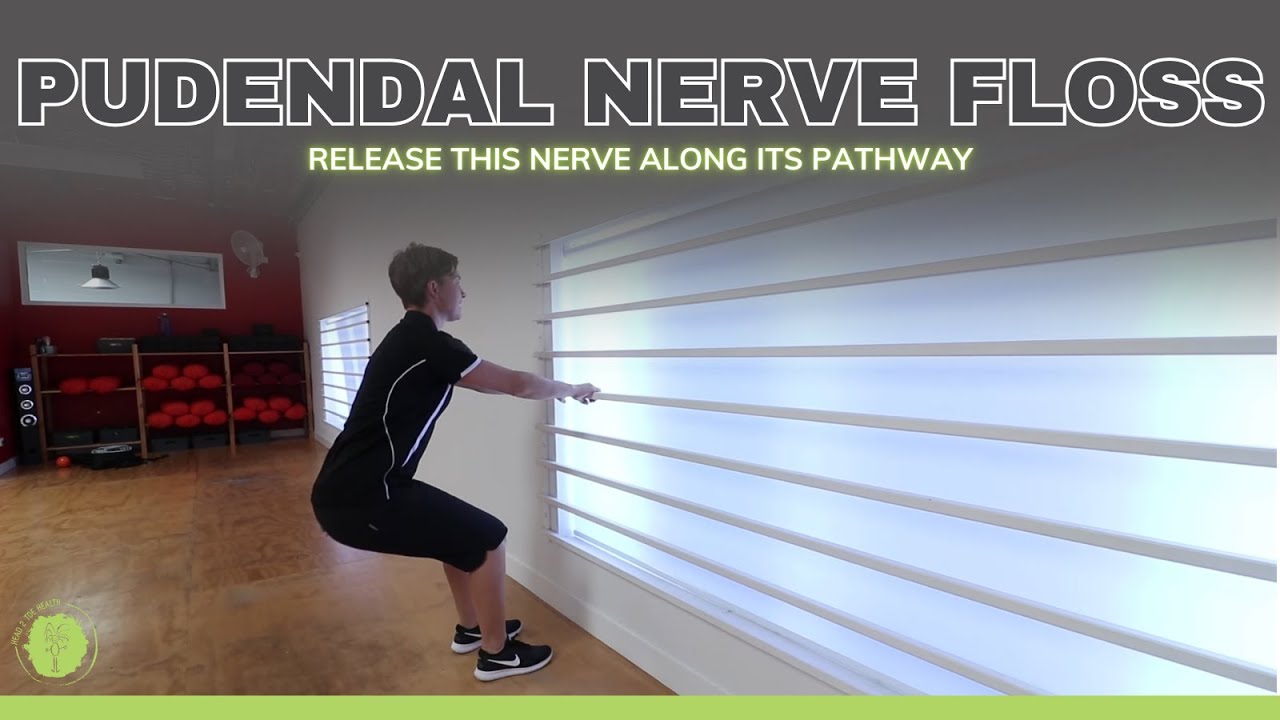 Pudendal Nerve Floss - Release This Nerve Along Its Pathway