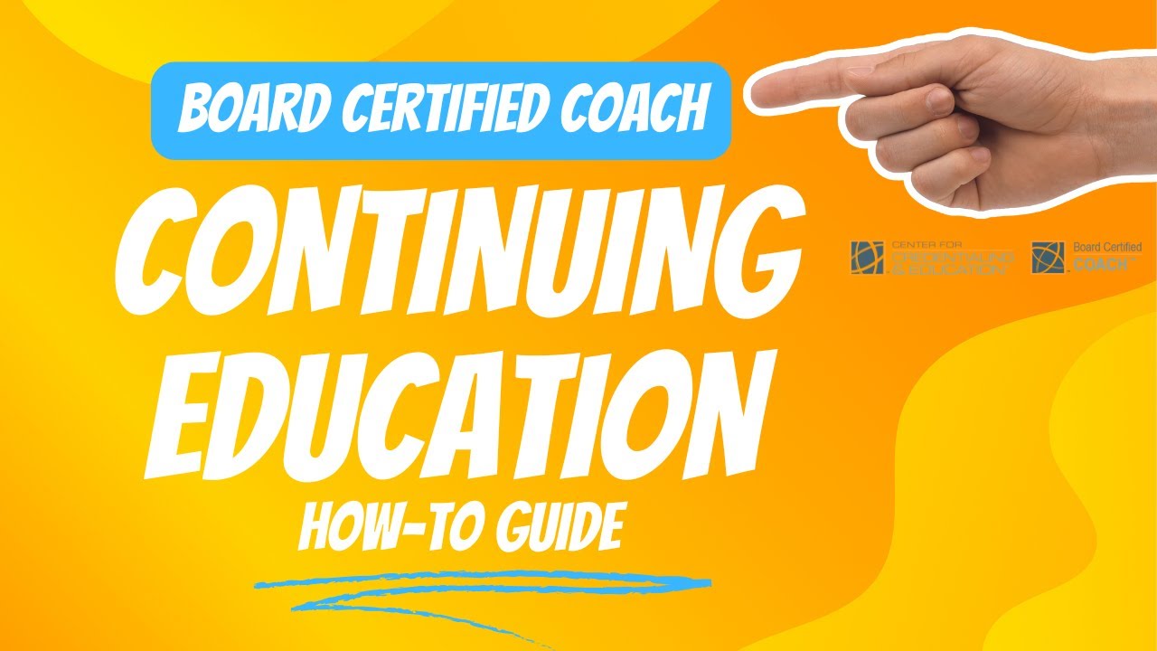 Board Certified Coach Continuing Education Guide