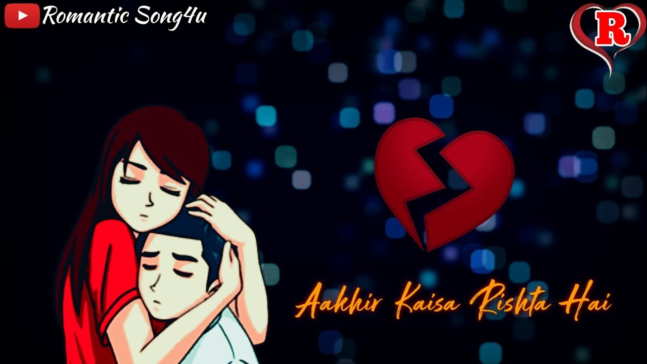 😍😍 Lovely Sad Love WhatsApp Status Video 😔😔 | Romantic Song4u 😘😘