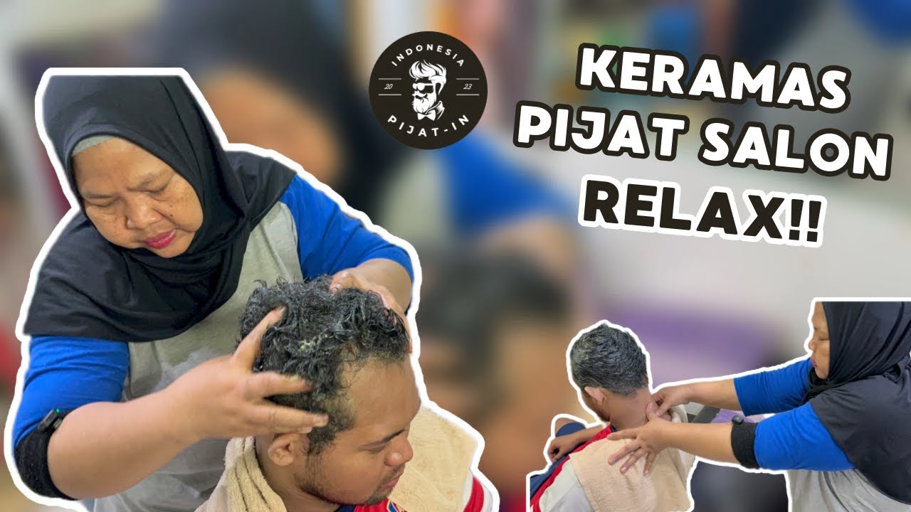 ASMR Massage Salon. Pijat Salon. KERAMAS PIJAT SALON LANGSUNG RELAX!! 🇮🇩