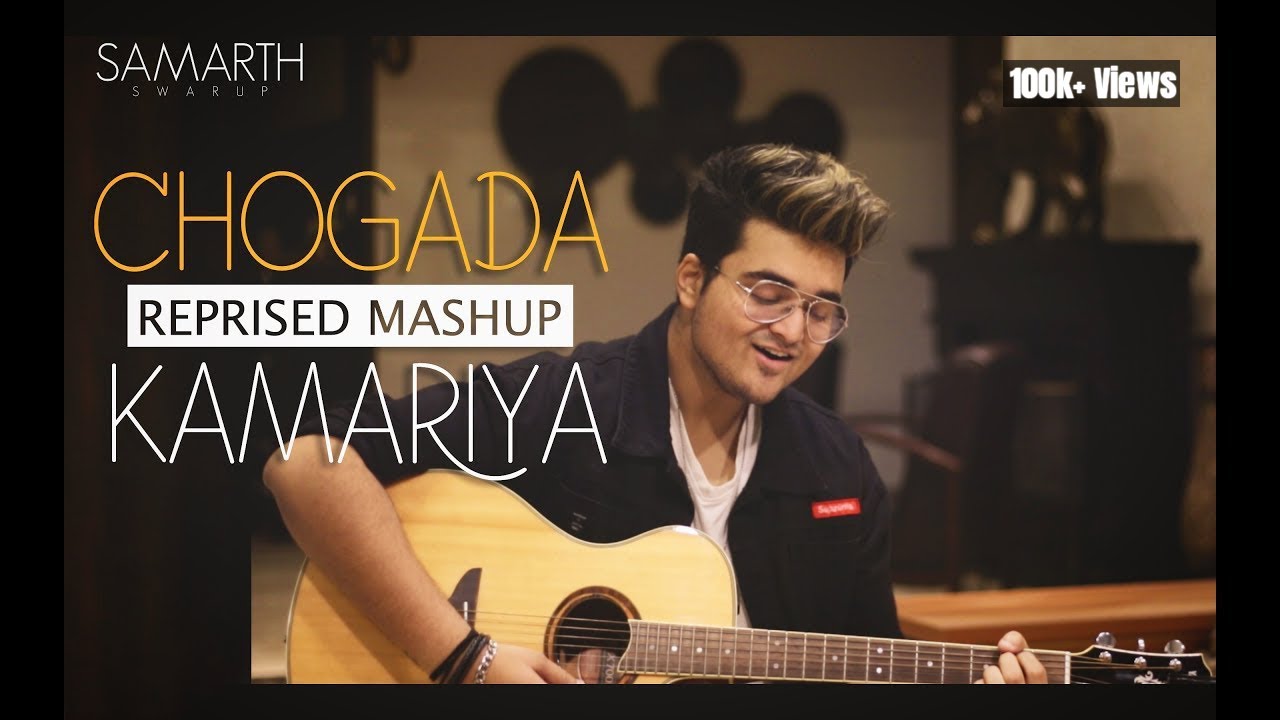 Chogada / Kamariya (Unplugged Cover) Samarth Swarup | Darshan Raval & DJ Chetas