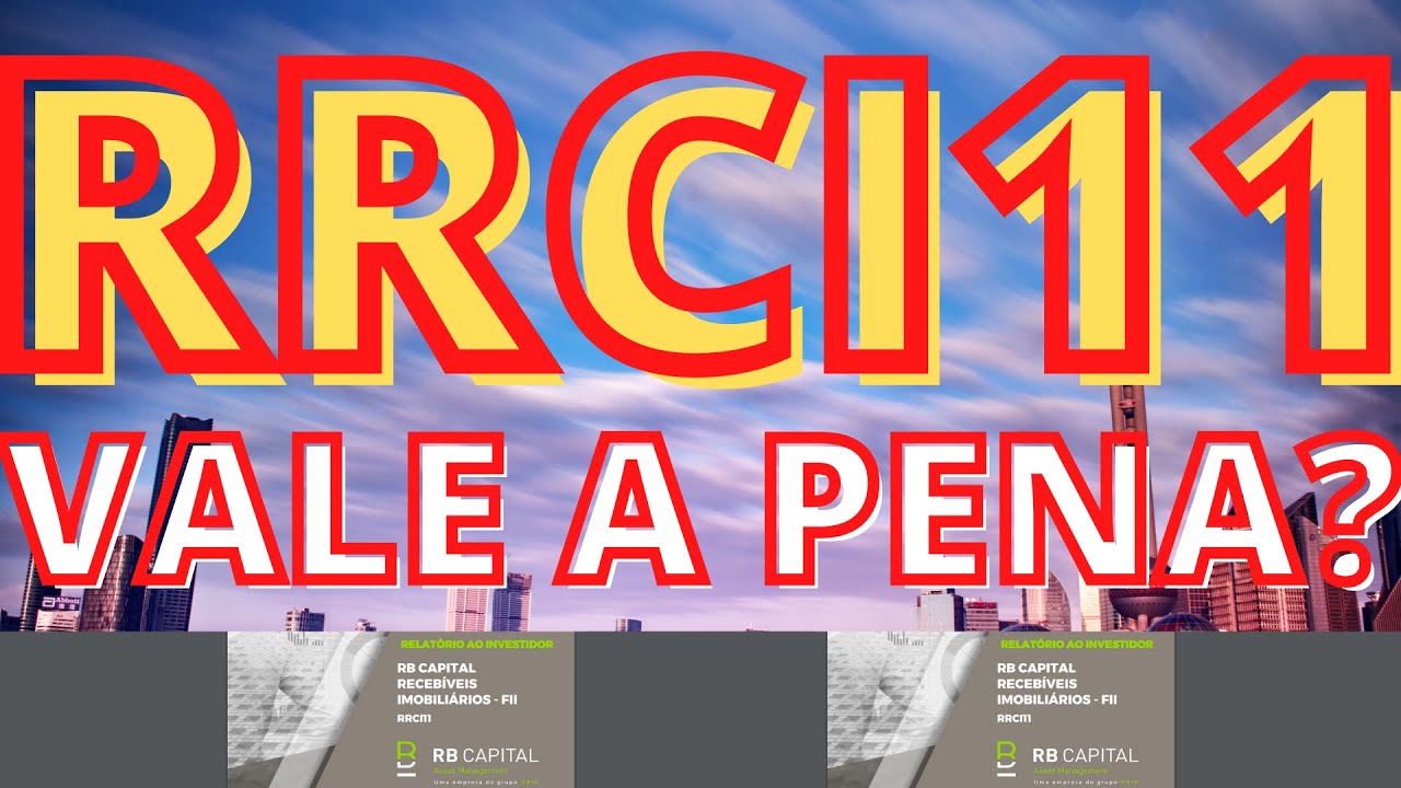 RRCI11 VALE A PENA?