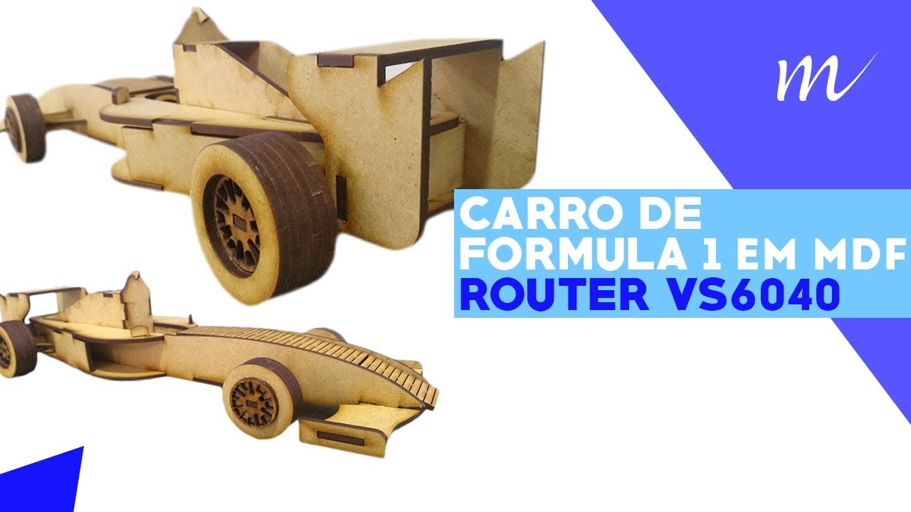 Multivisi | Router VS6040 | Fazendo carro de f&oacute;rmula 1 em MDF