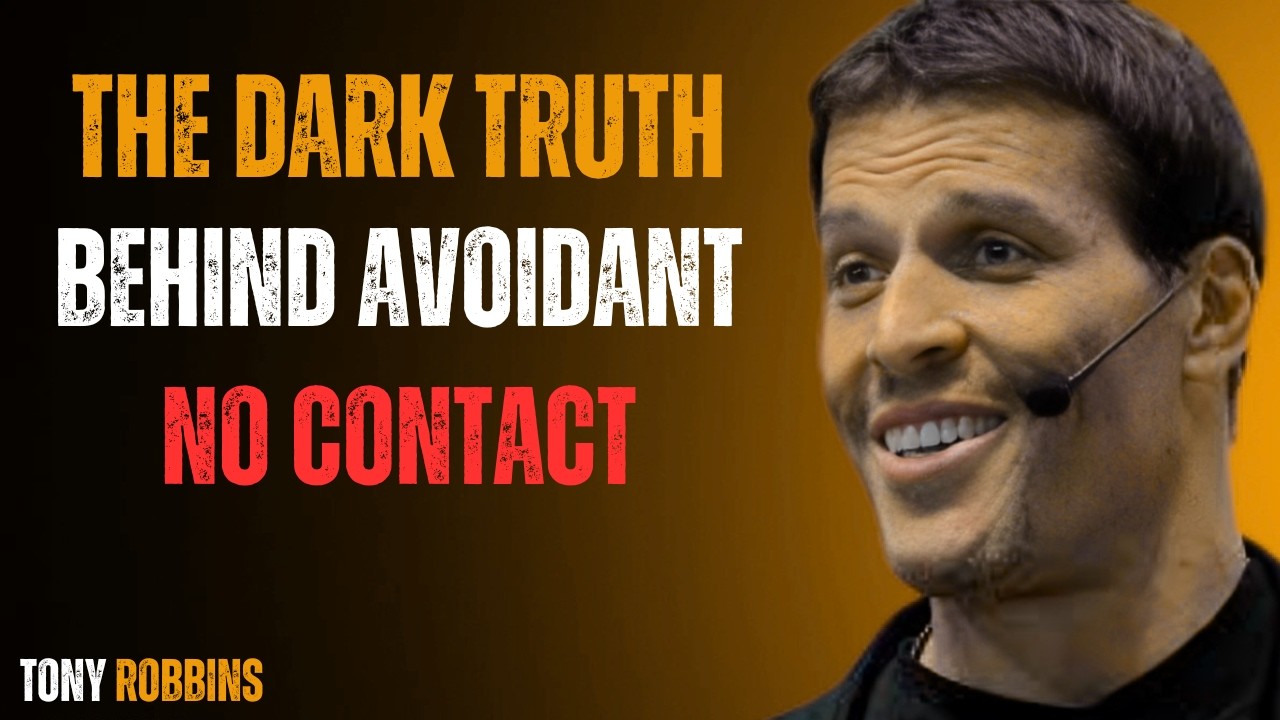 The Hidden Meaning Behind an Avoidant's Sustained _No Contact_ Strategy _ Tony Robbins