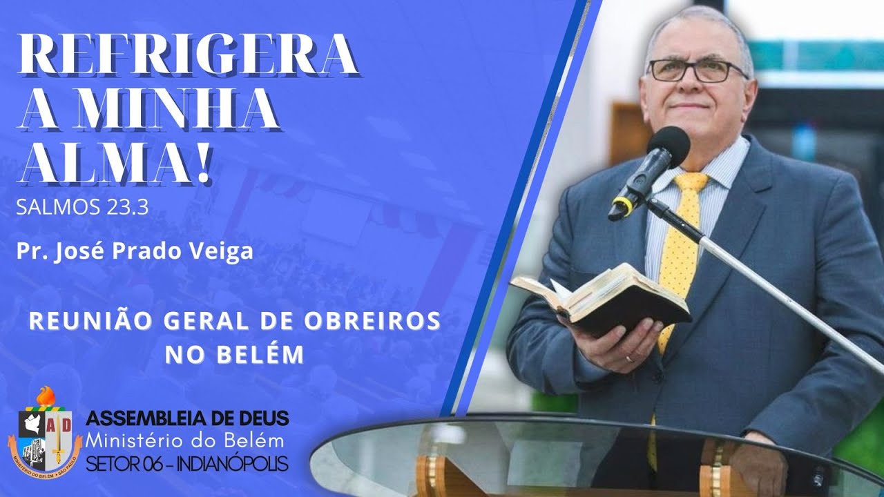 Refrigera a minha alma! (Salmos 23.3) - Pr. Jos&eacute; Prado Veiga