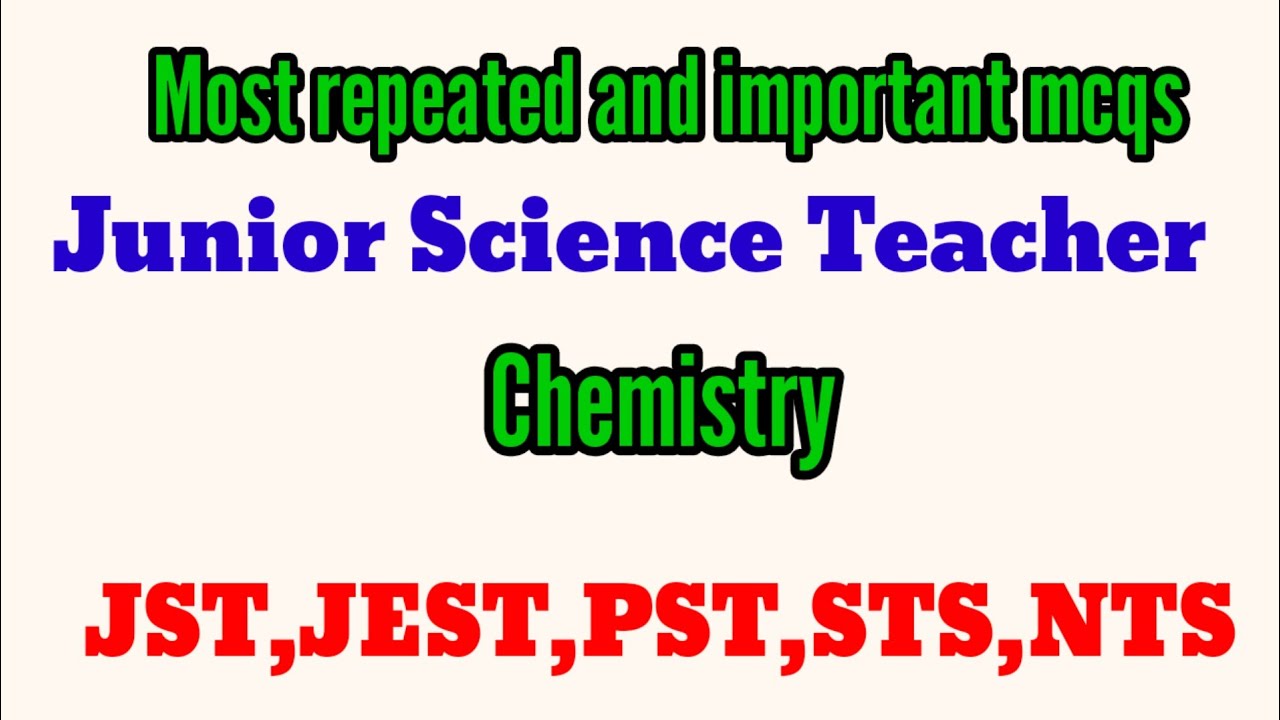 Most repeated and important mcqs of JST|past papers of jst|chemistry quiz|general science questions