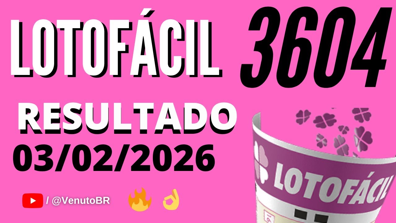 🍀 RESULTADO LOTOF&Aacute;CIL 3604