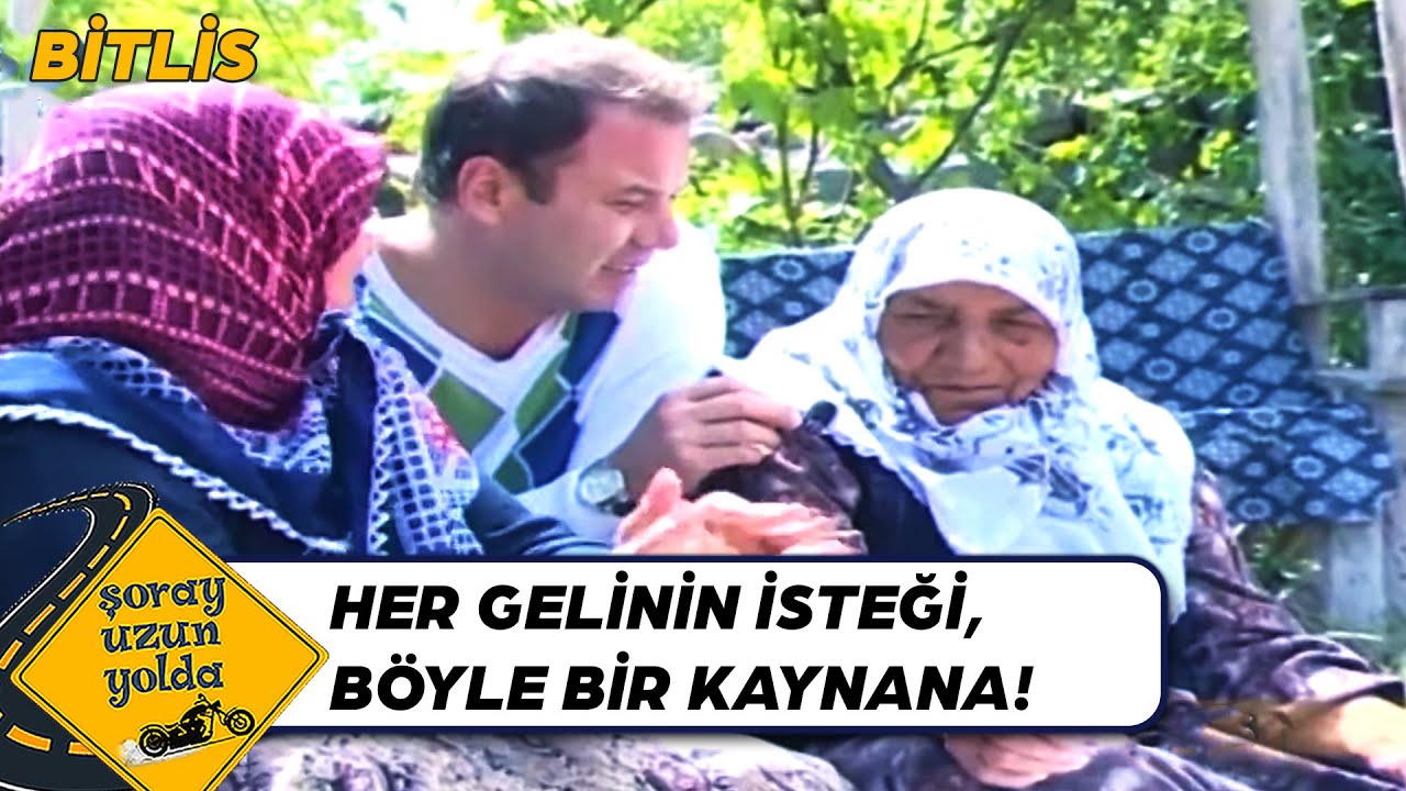 Gelin Kaynanalarla Bitlis'in Meşhur Lezzetleri! - Bitlis | Şoray Uzun Yolda