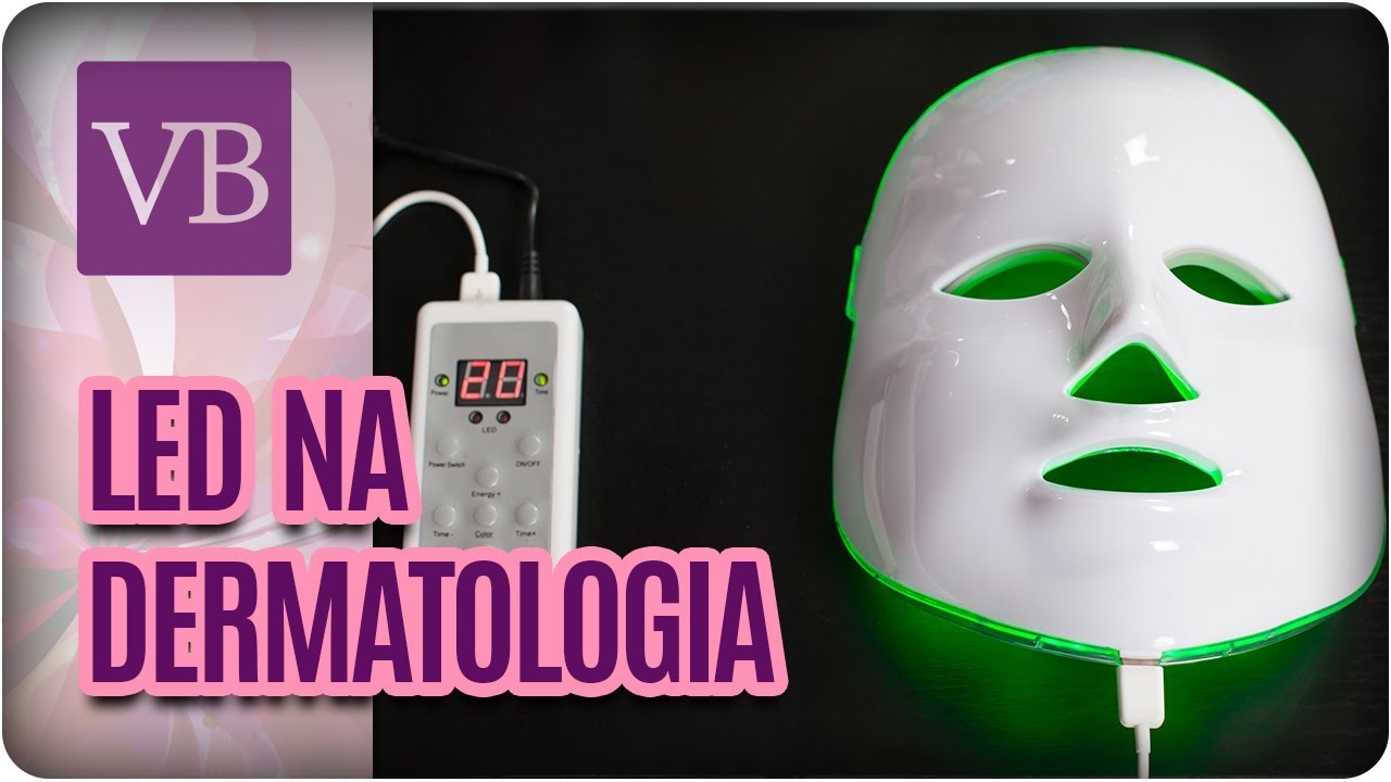 Benefícios do LED na Dermatologia - Você Bonita (13/11/17)