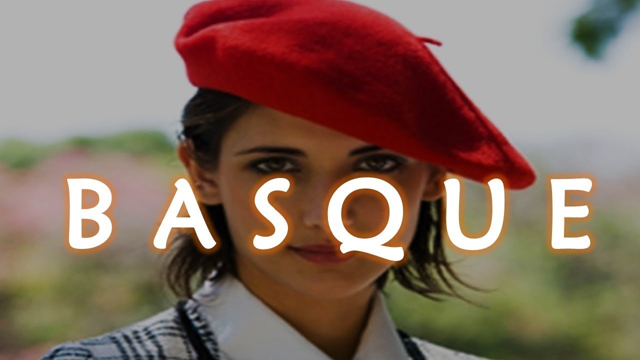 BASQUE  I  Euskaldunak
