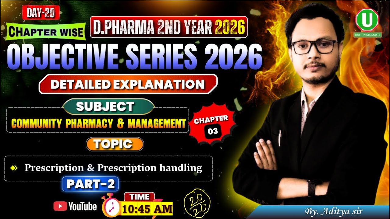 🔴D.Pharm 2nd Year 2026 | Chapter Wise Objective Series Day -20 | Community Pharmacy & Management