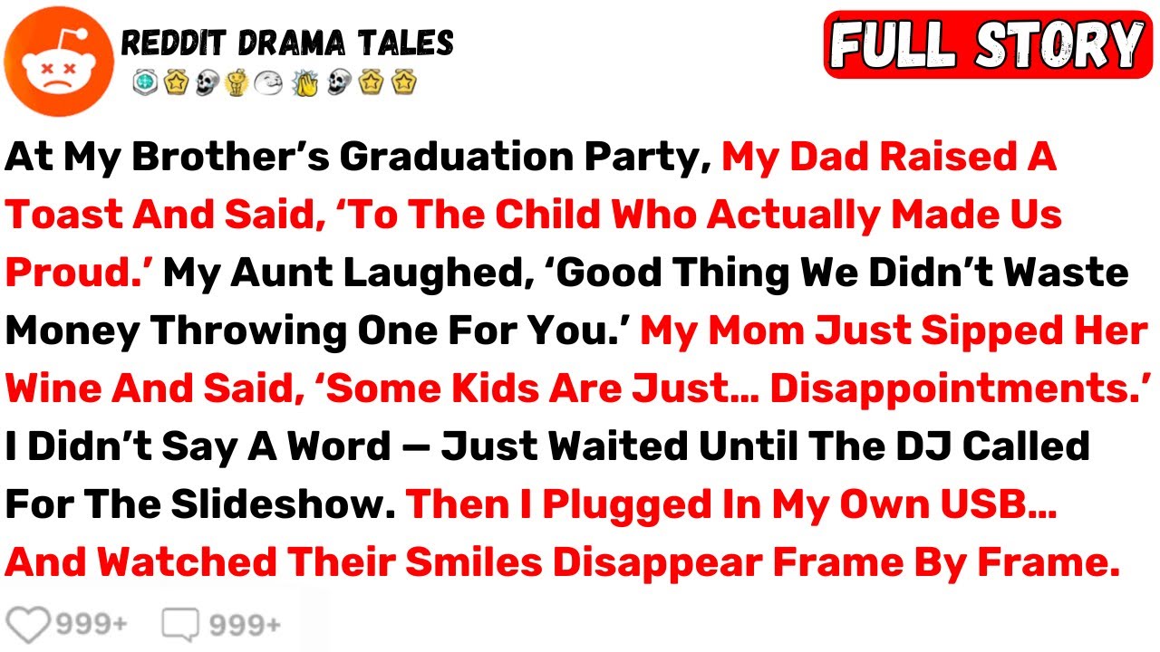 At My Brother’s Graduation Party, My Dad Raised A Toast And Said, ‘To The... - Best Reddit Stories