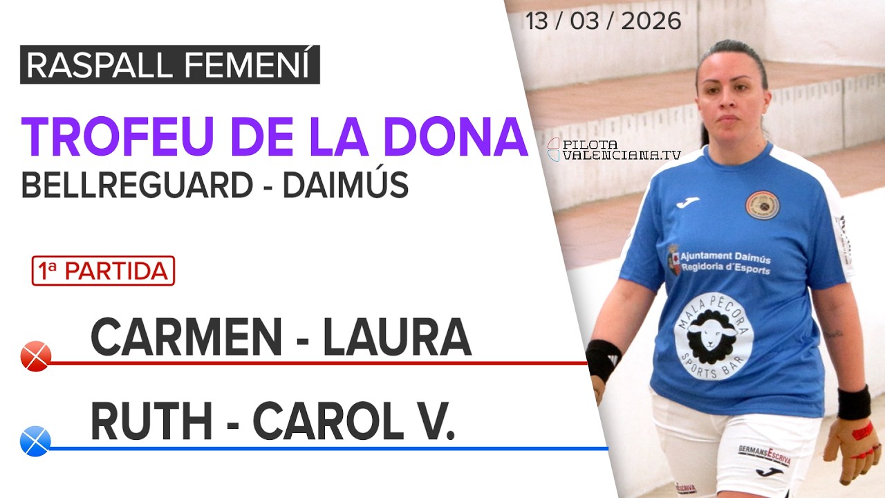 ⚾️Raspall Femení 🏆TROFEU DE LA DONA💜2026 | Bellreguard-Daimús | 1ª Partida