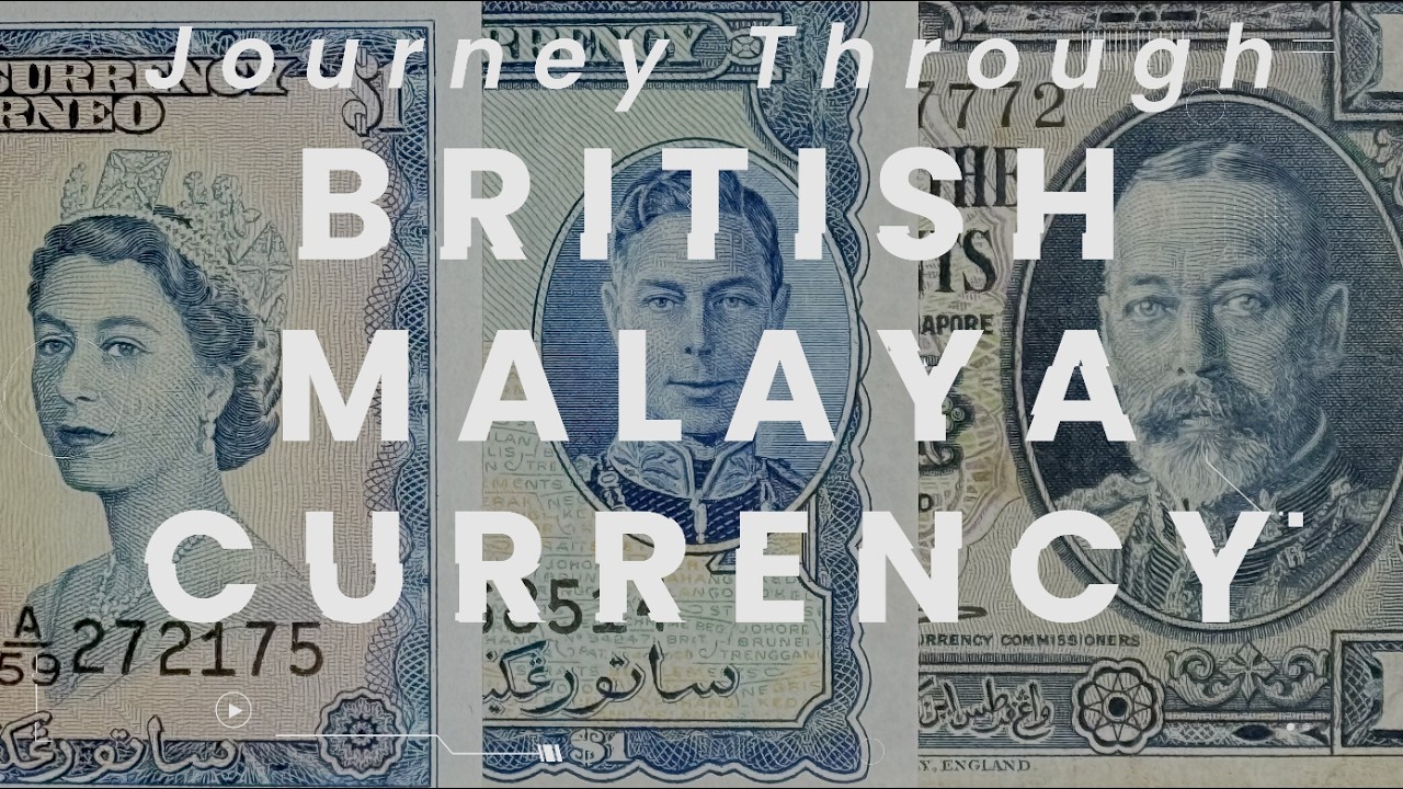 Journey Through British Malaya Currency: The History of a Changing Empire