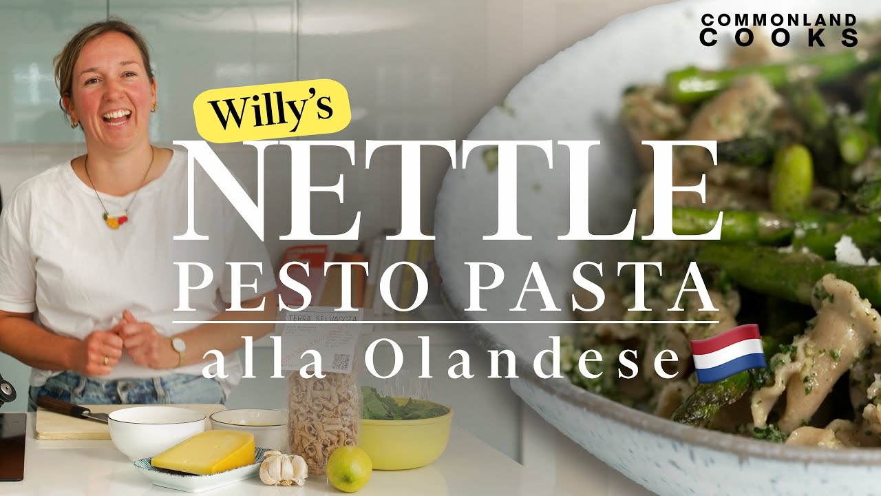 Commonland Cooks Episode 1: Willy's Nettle Pesto Pasta