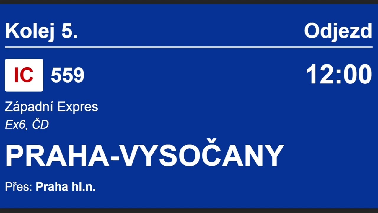 Hlášení Vlaku IC 559 Západní Expres | CHEB - PRAHA-VYSOČANY