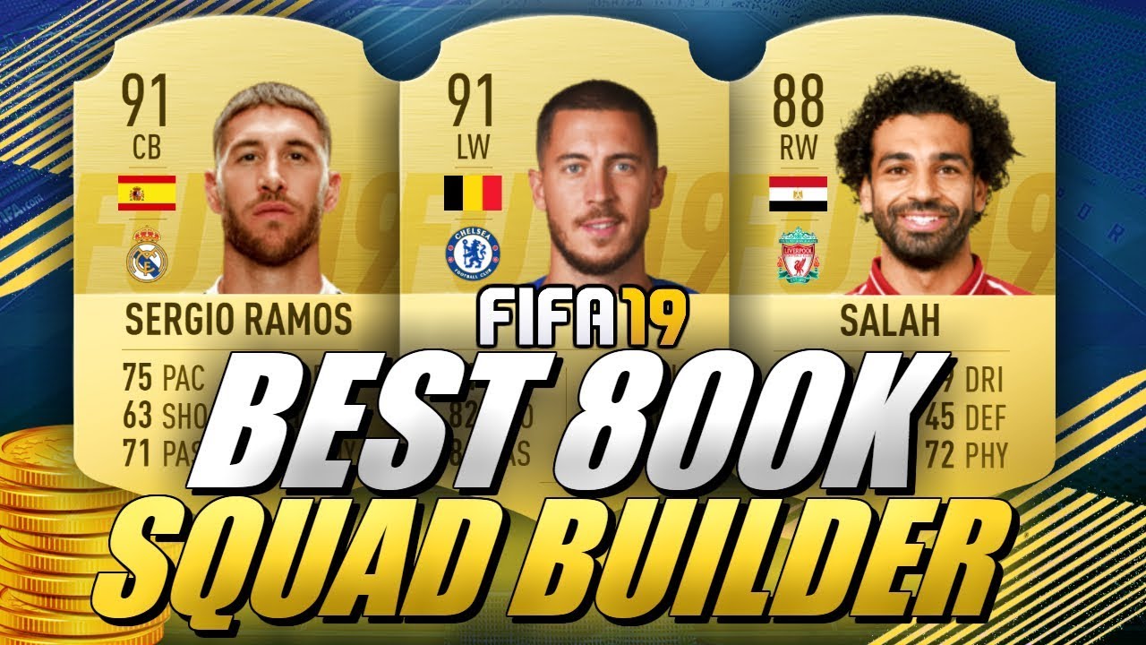 BEST 800K TEAM FIFA 19 BPL/LA LIGA SQUAD BUILDER