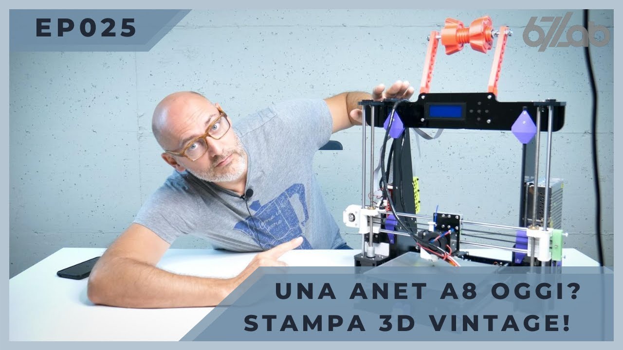 EP025 - Una Anet A8 nel 2020? Vi svelo tutti gli upgrade per stampare al top! - Stampa 3D "Vintage"
