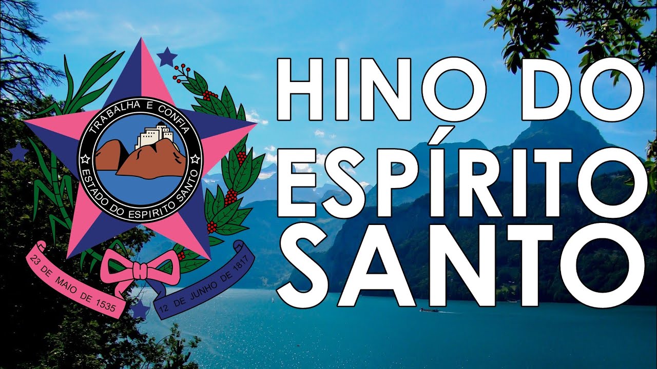 Hino Estadual do Espírito Santo - 
