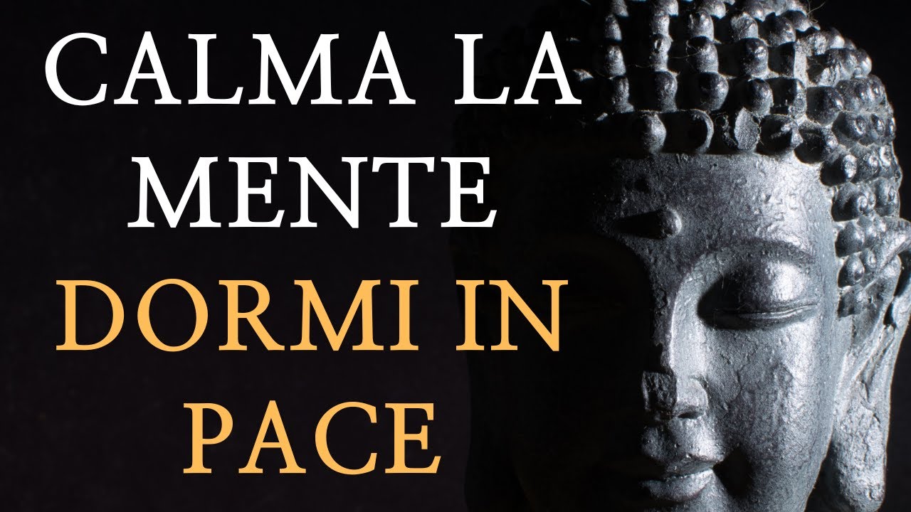 Ogni sera difficoltà a dormire? Ascolta il Buddha: mente serena, sonno tranquillo, fortuna segue