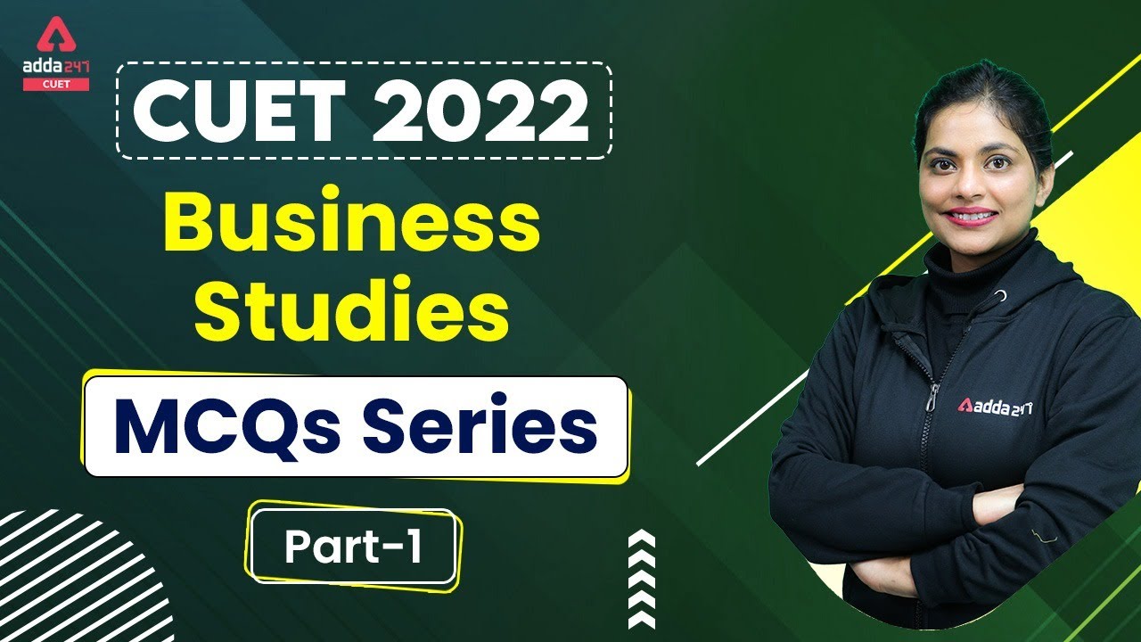 CUET 2022 Classes | Business Studies  | MCQs Series #1 | CUET 2022 Preparation