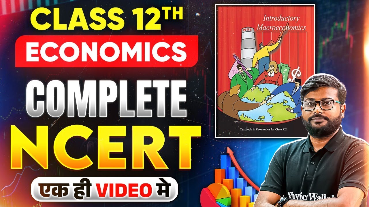 NCERT Class 12 Economics 🔥| Complete Economy NCERT Class 12th In One Shot | UPPSC Wallah