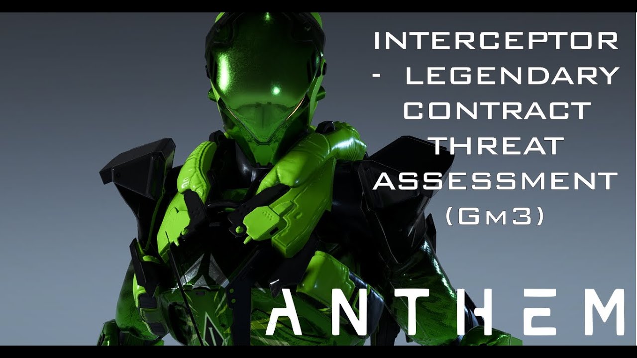 Anthem 2023 - Melee Interceptor Legendary Contract Threat Assessment (GM3