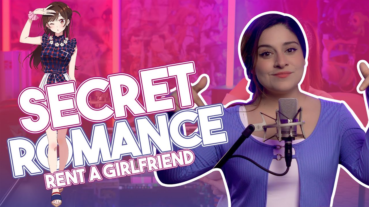 RENT A GIRLFRIEND - SECRET ROMANCE | HIMITSU KOI GOKORO | OP 2 | FULL COVER ESPAÑOL | DANIE GREEN