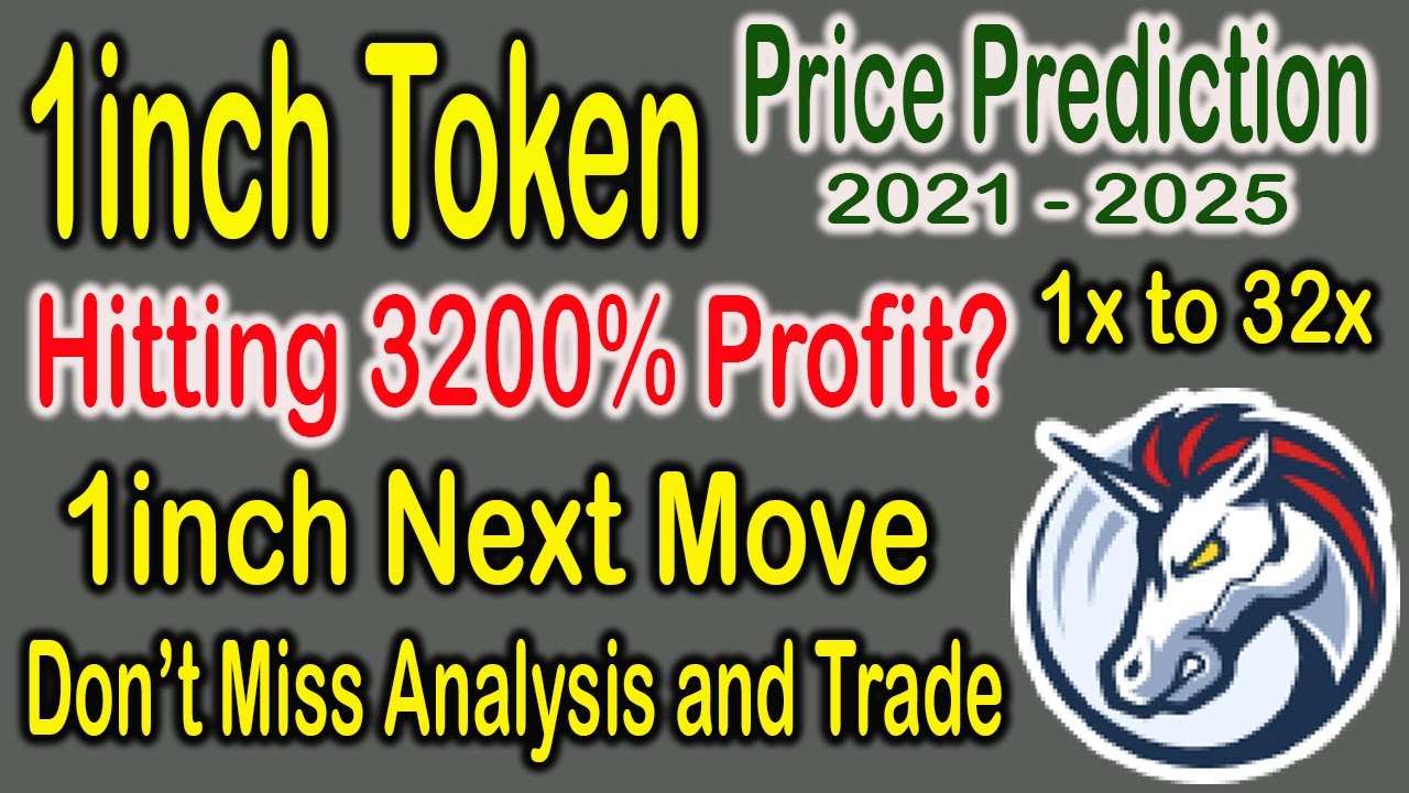 1inch token price prediction hindi (2021-2025) | 1 inch price prediction hindi &ndash; 1inch next move